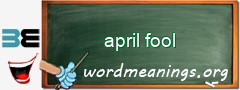 WordMeaning blackboard for april fool